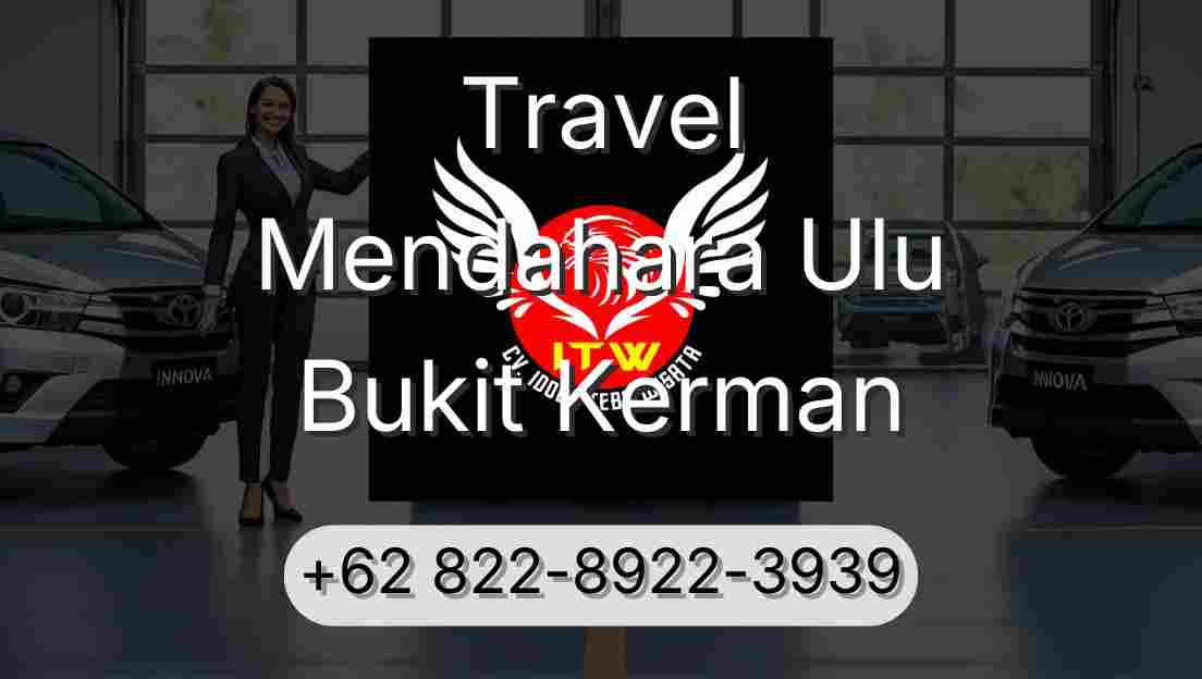 Travel Mendahara Ulu Bukit Kerman