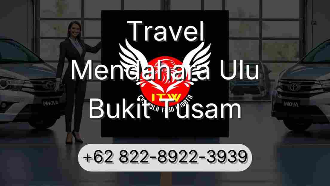Travel Mendahara Ulu Bukit Tusam