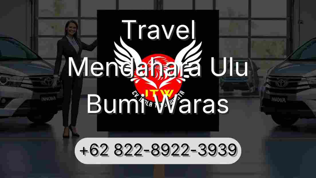 Travel Mendahara Ulu Bumi Waras