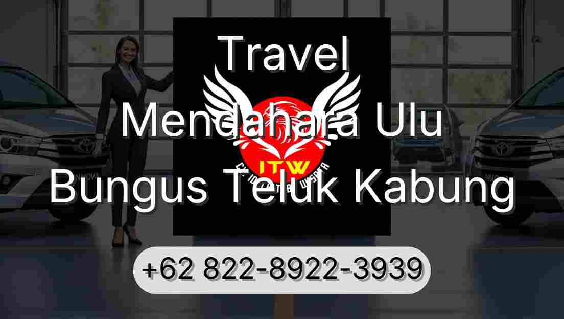 Travel Mendahara Ulu Bungus Teluk Kabung
