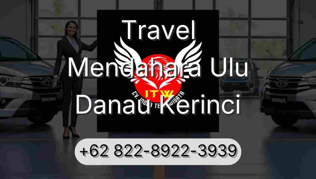 Travel Mendahara Ulu Danau Kerinci