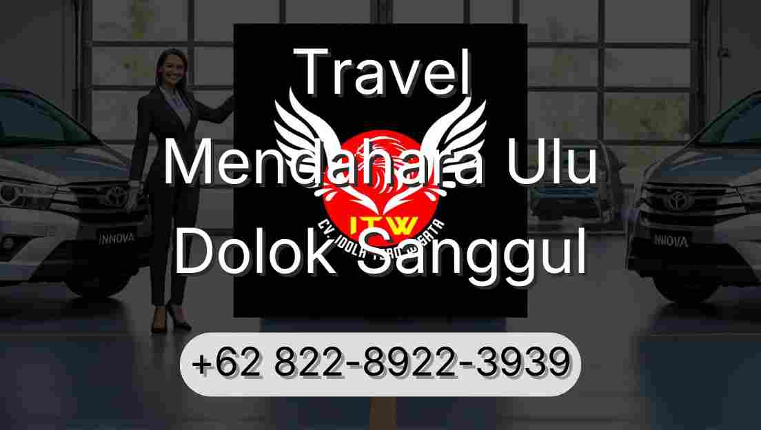 Travel Mendahara Ulu Dolok Sanggul