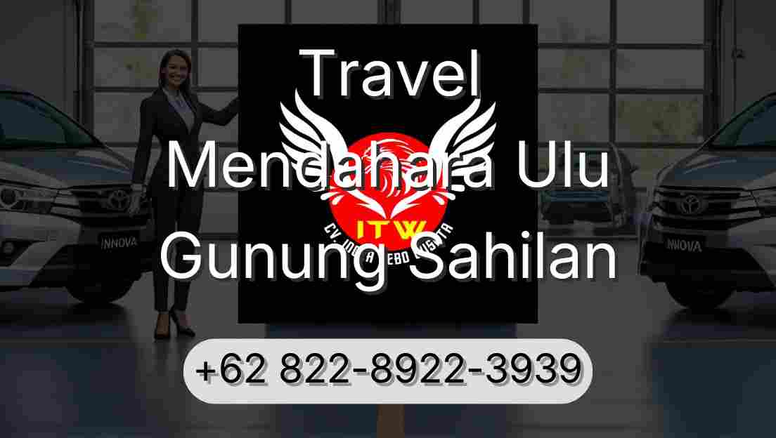 Travel Mendahara Ulu Gunung Sahilan