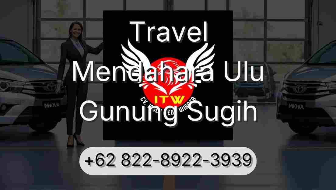 Travel Mendahara Ulu Gunung Sugih