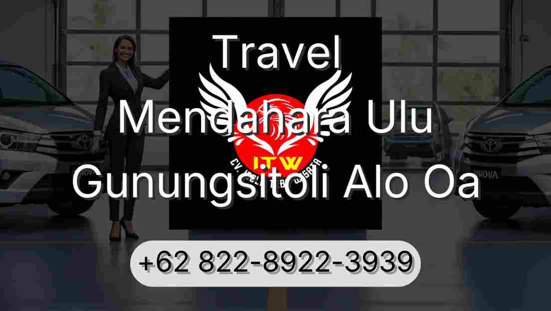 Travel Mendahara Ulu Gunungsitoli Alo Oa