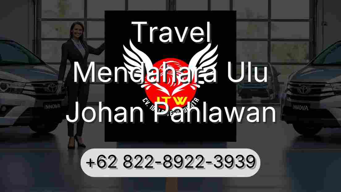 Travel Mendahara Ulu Johan Pahlawan
