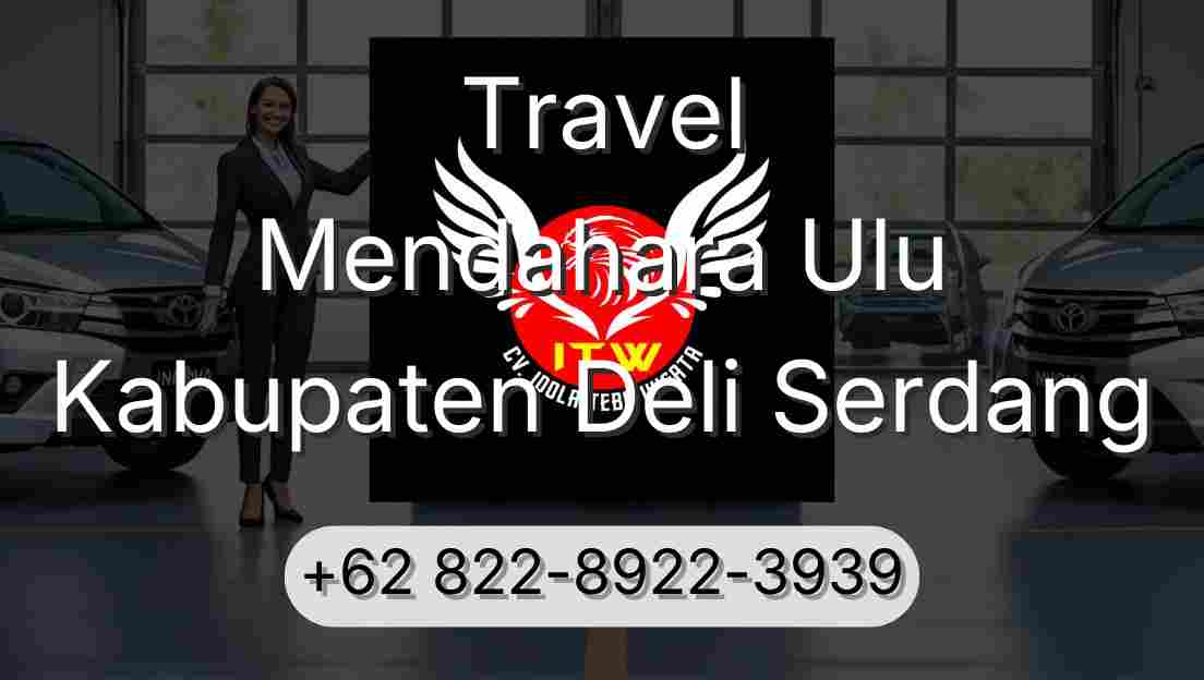 Travel Mendahara Ulu Kabupaten Deli Serdang
