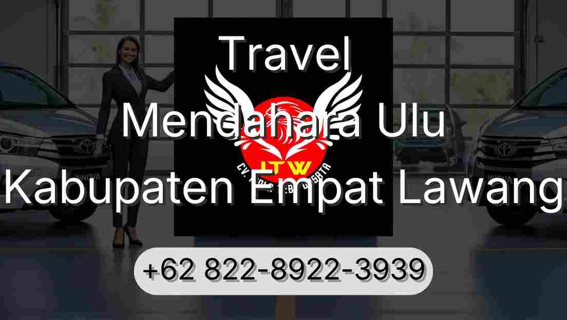 Travel Mendahara Ulu Kabupaten Empat Lawang