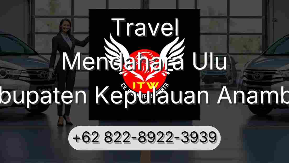 Travel Mendahara Ulu Kabupaten Kepulauan Anambas