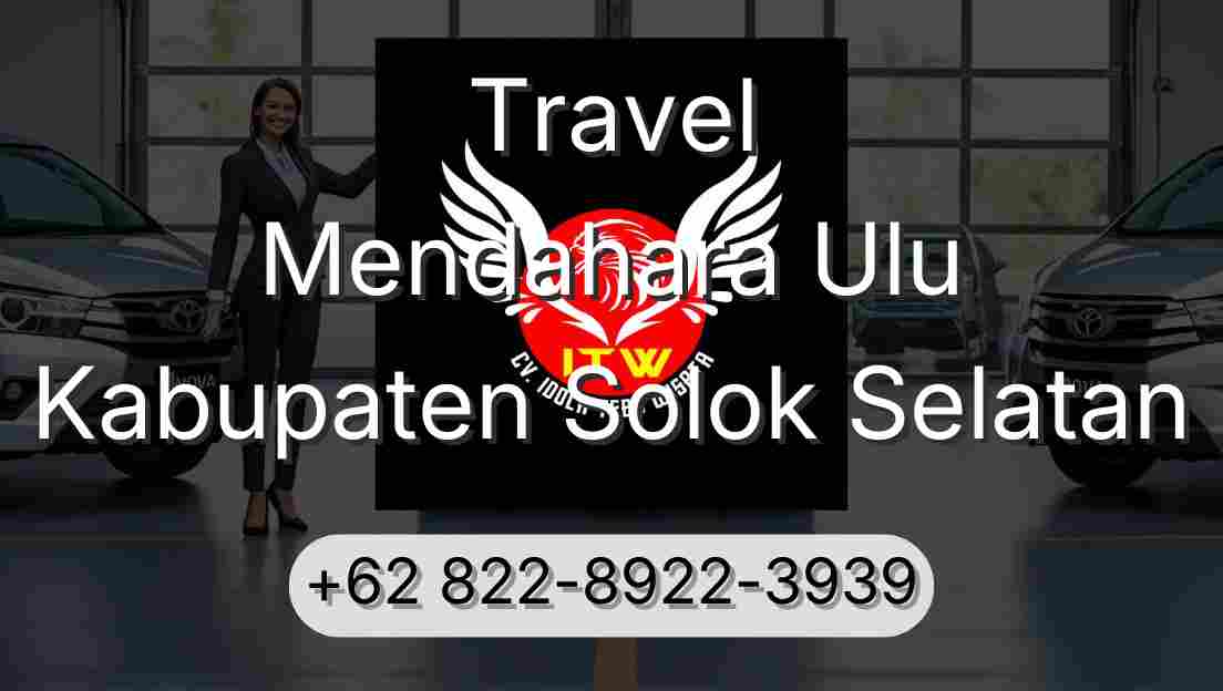 Travel Mendahara Ulu Kabupaten Solok Selatan