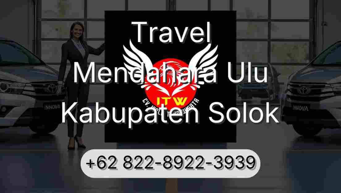 Travel Mendahara Ulu Kabupaten Solok