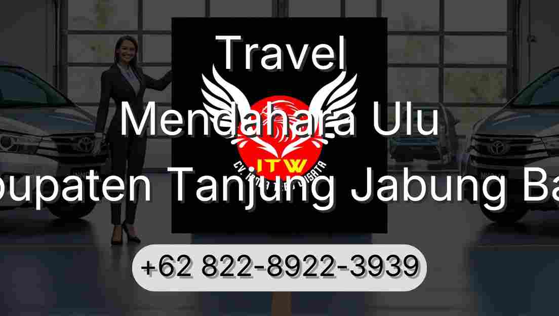 Travel Mendahara Ulu Kabupaten Tanjung Jabung Barat
