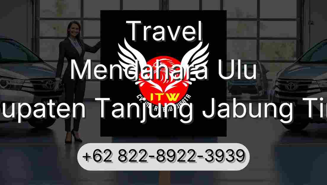 Travel Mendahara Ulu Kabupaten Tanjung Jabung Timur