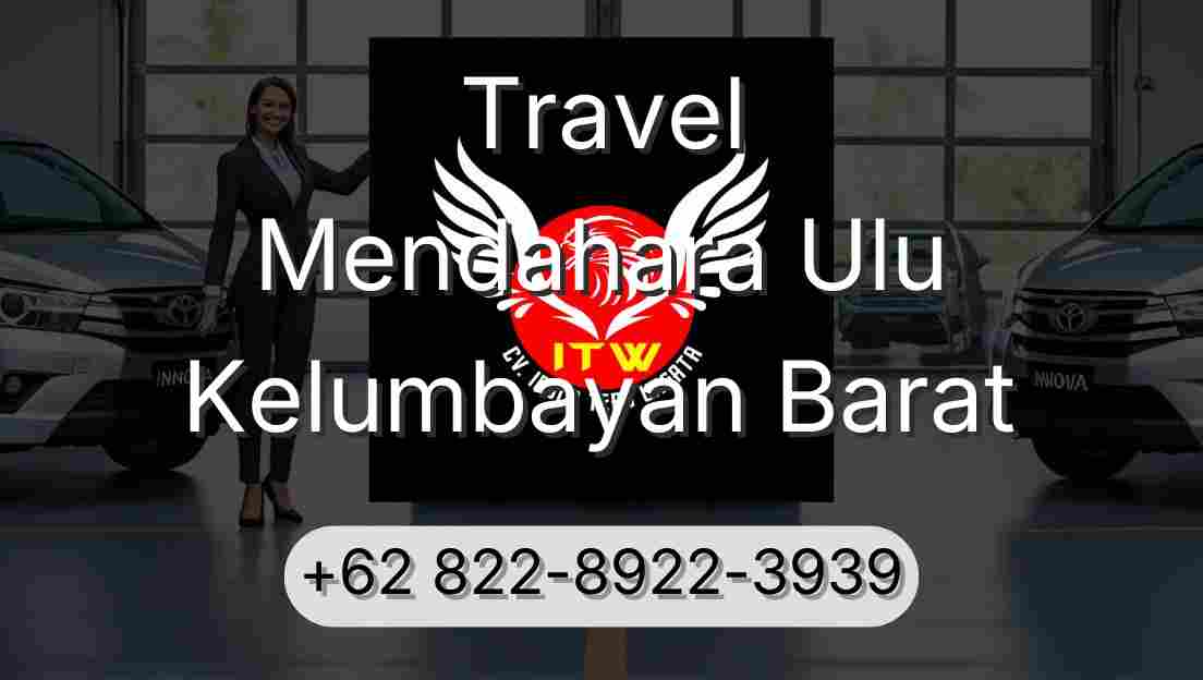 Travel Mendahara Ulu Kelumbayan Barat