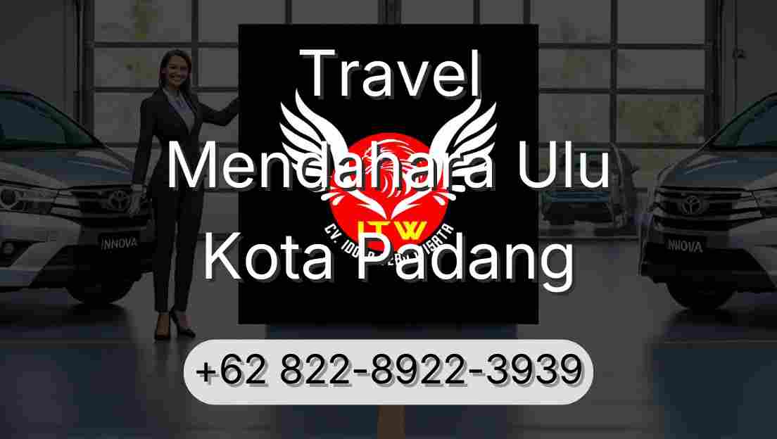 Travel Mendahara Ulu Kota Padang