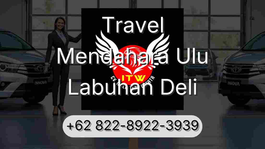 Travel Mendahara Ulu Labuhan Deli