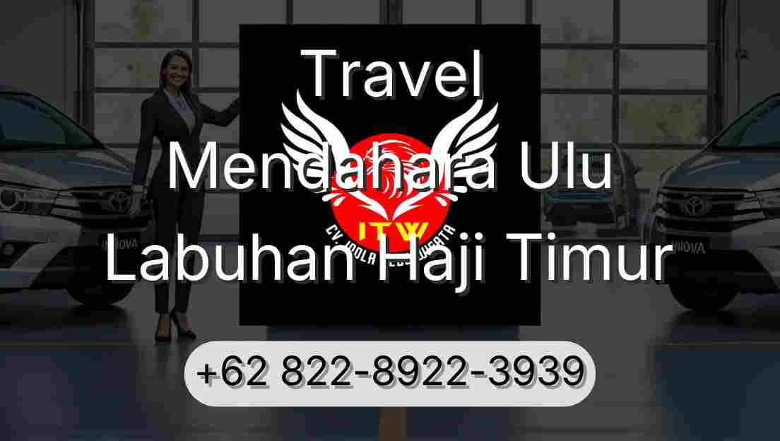 Travel Mendahara Ulu Labuhan Haji Timur