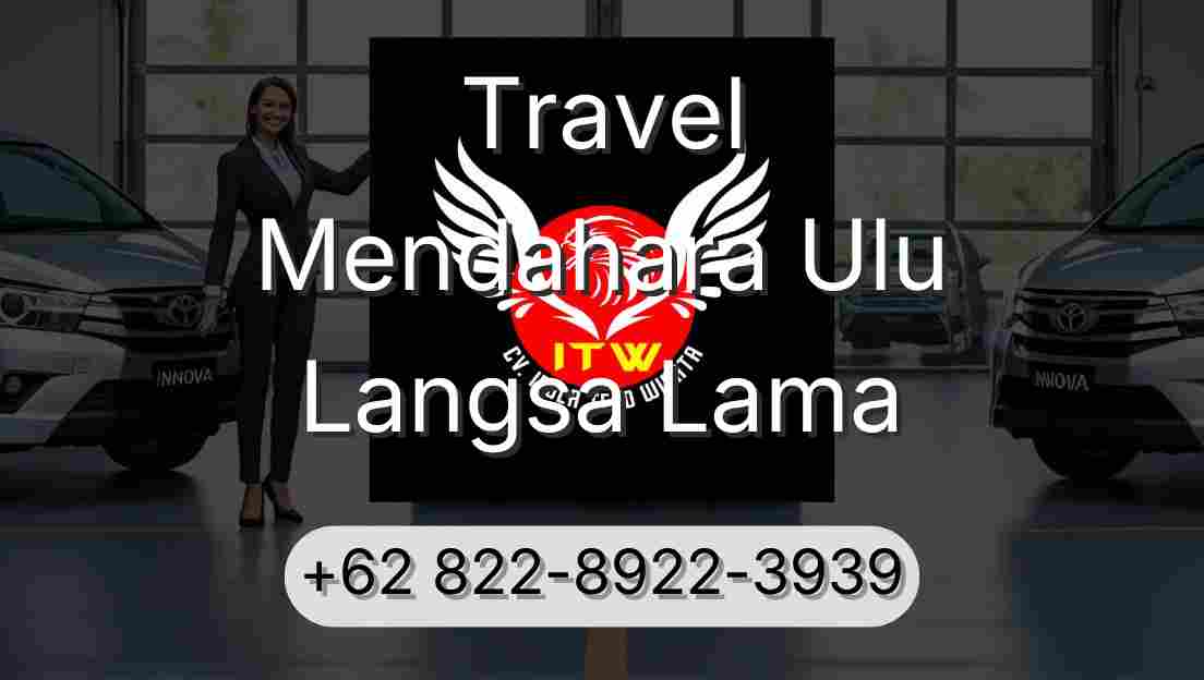 Travel Mendahara Ulu Langsa Lama