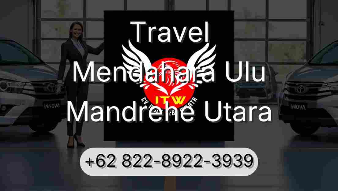 Travel Mendahara Ulu Mandrehe Utara