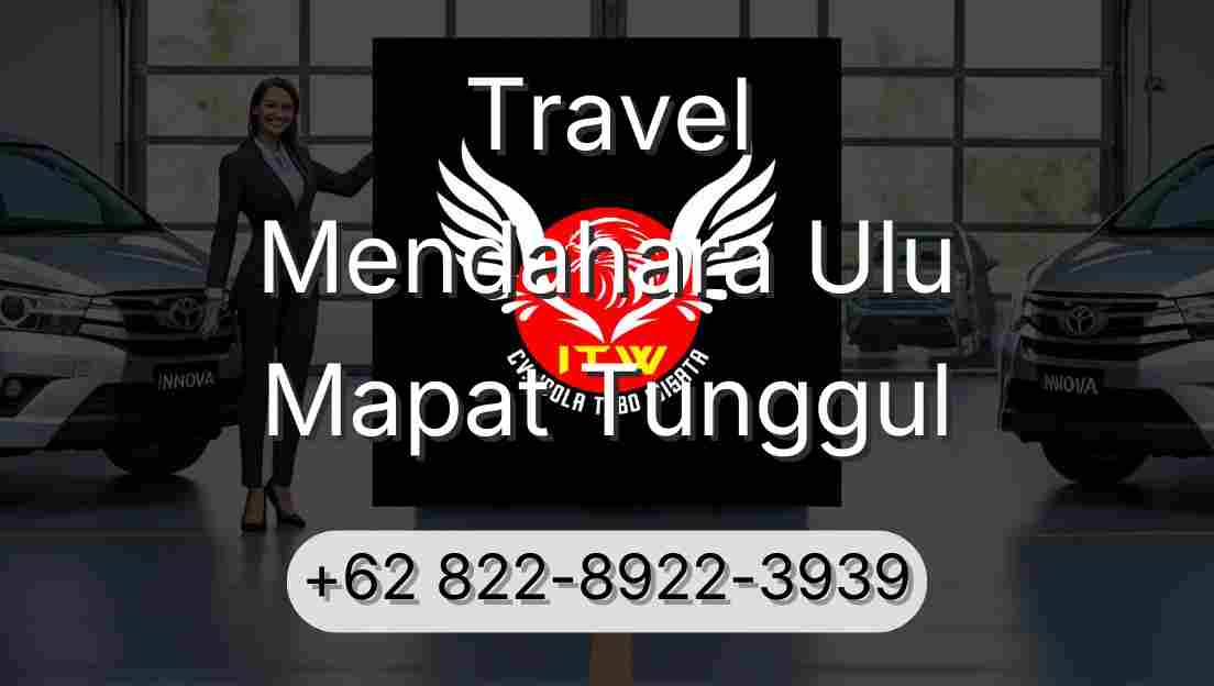 Travel Mendahara Ulu Mapat Tunggul