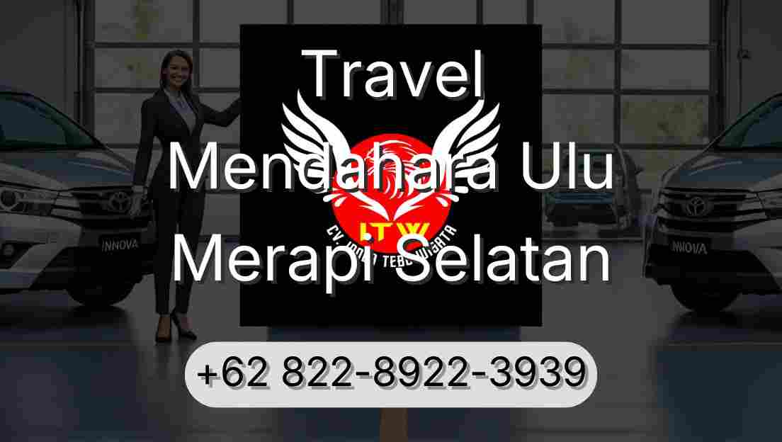 Travel Mendahara Ulu Merapi Selatan