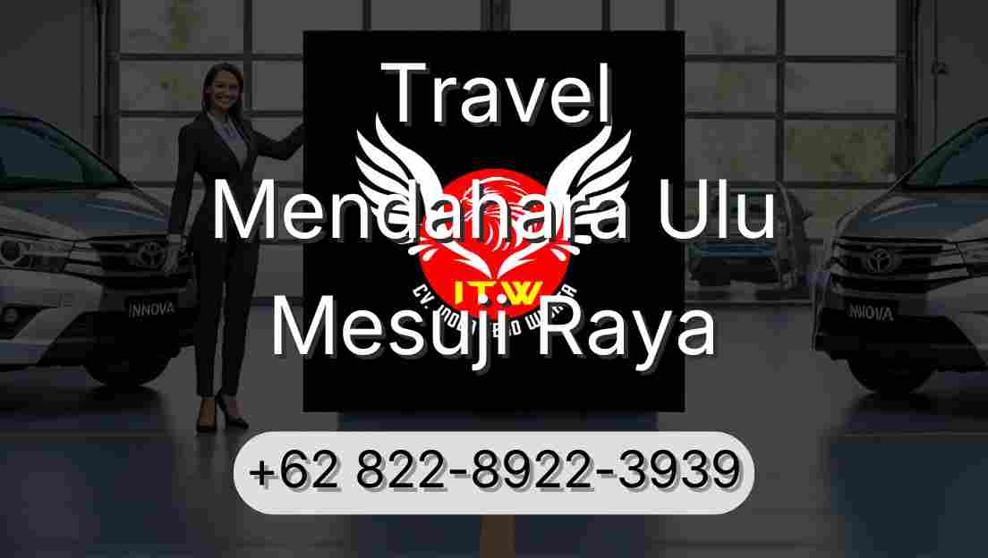 Travel Mendahara Ulu Mesuji Raya