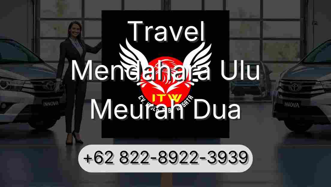 Travel Mendahara Ulu Meurah Dua