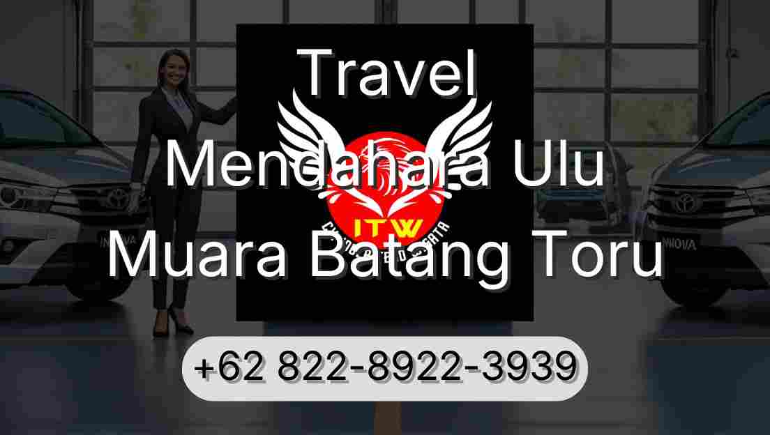 Travel Mendahara Ulu Muara Batang Toru