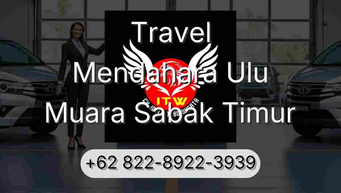 Travel Mendahara Ulu Muara Sabak Timur