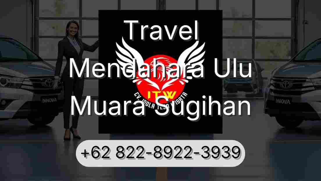 Travel Mendahara Ulu Muara Sugihan