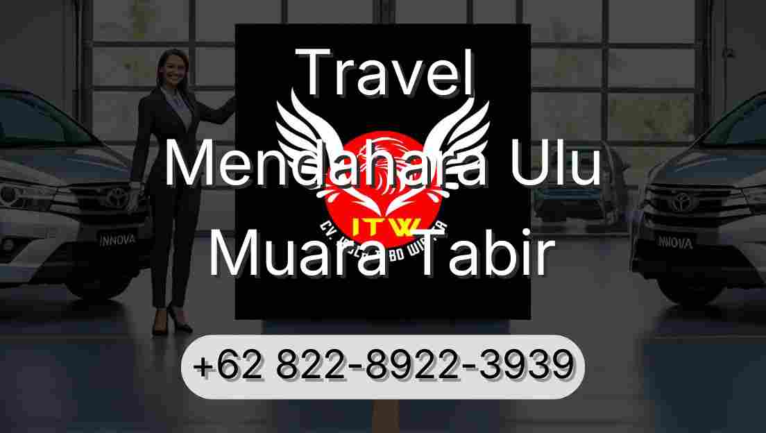 Travel Mendahara Ulu Muara Tabir