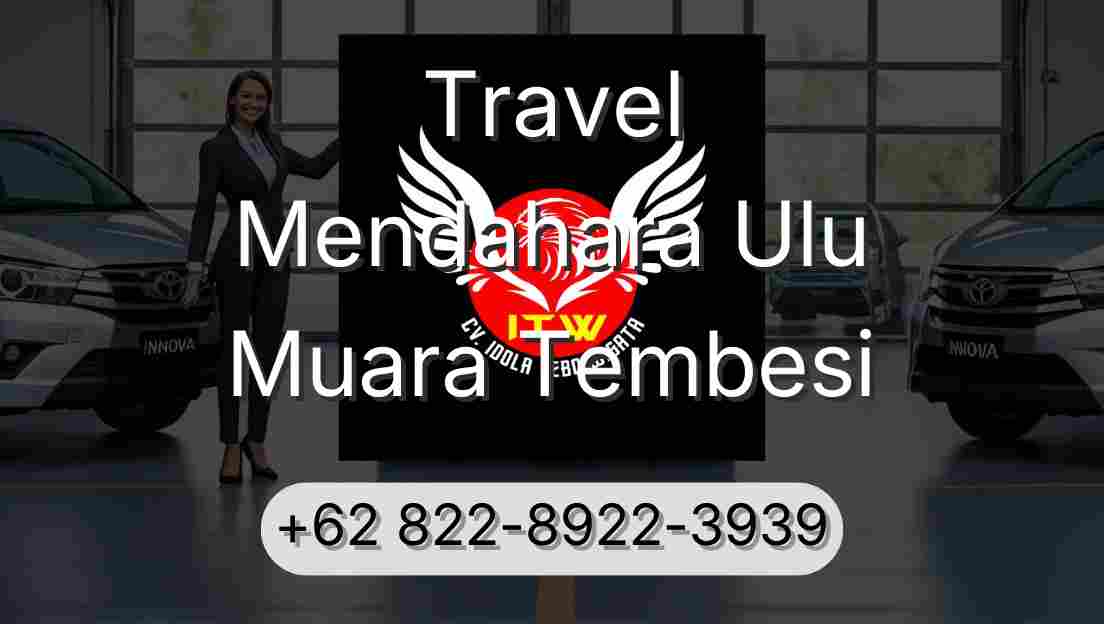 Travel Mendahara Ulu Muara Tembesi