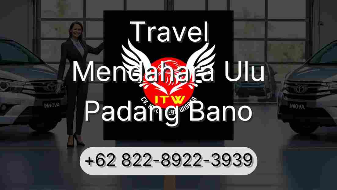 Travel Mendahara Ulu Padang Bano