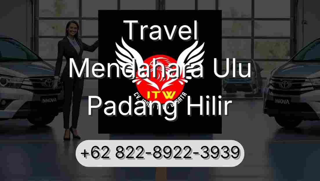 Travel Mendahara Ulu Padang Hilir