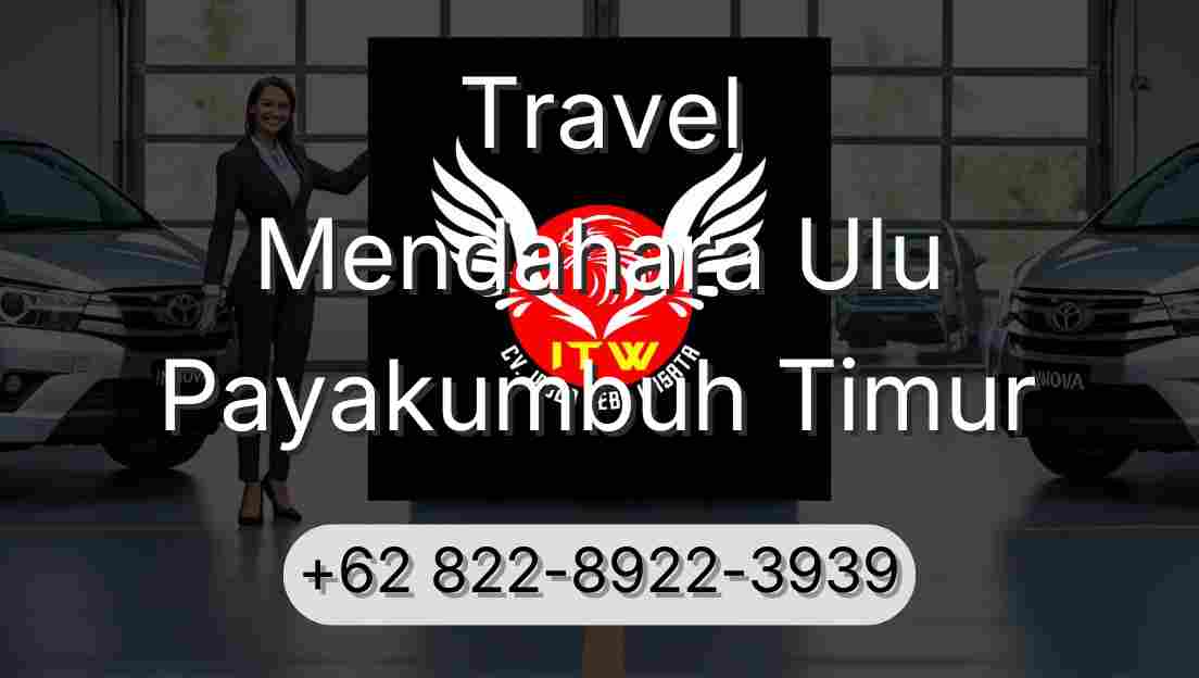 Travel Mendahara Ulu Payakumbuh Timur