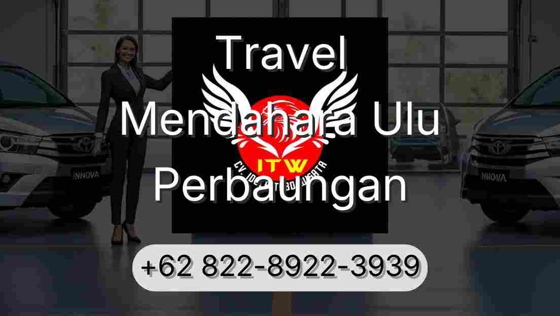 Travel Mendahara Ulu Perbaungan