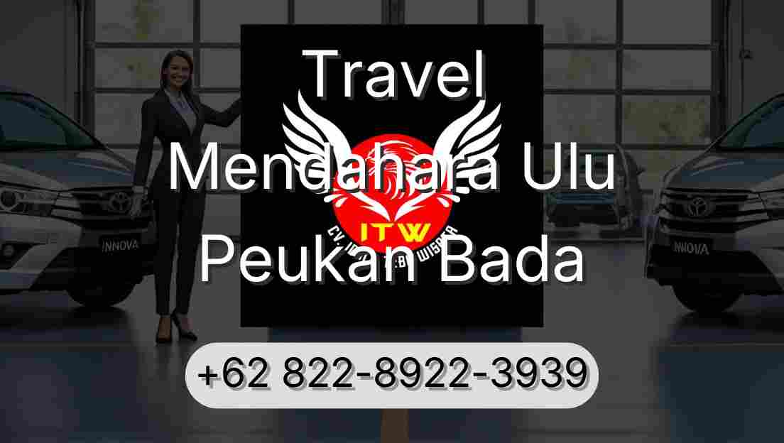 Travel Mendahara Ulu Peukan Bada