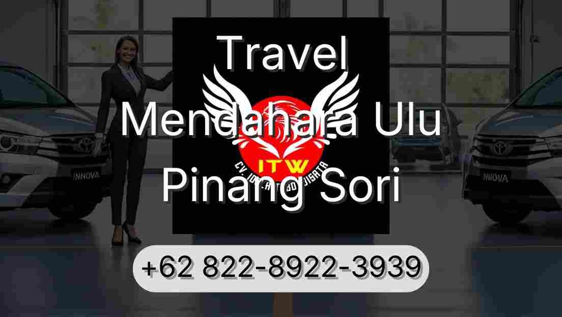 Travel Mendahara Ulu Pinang Sori