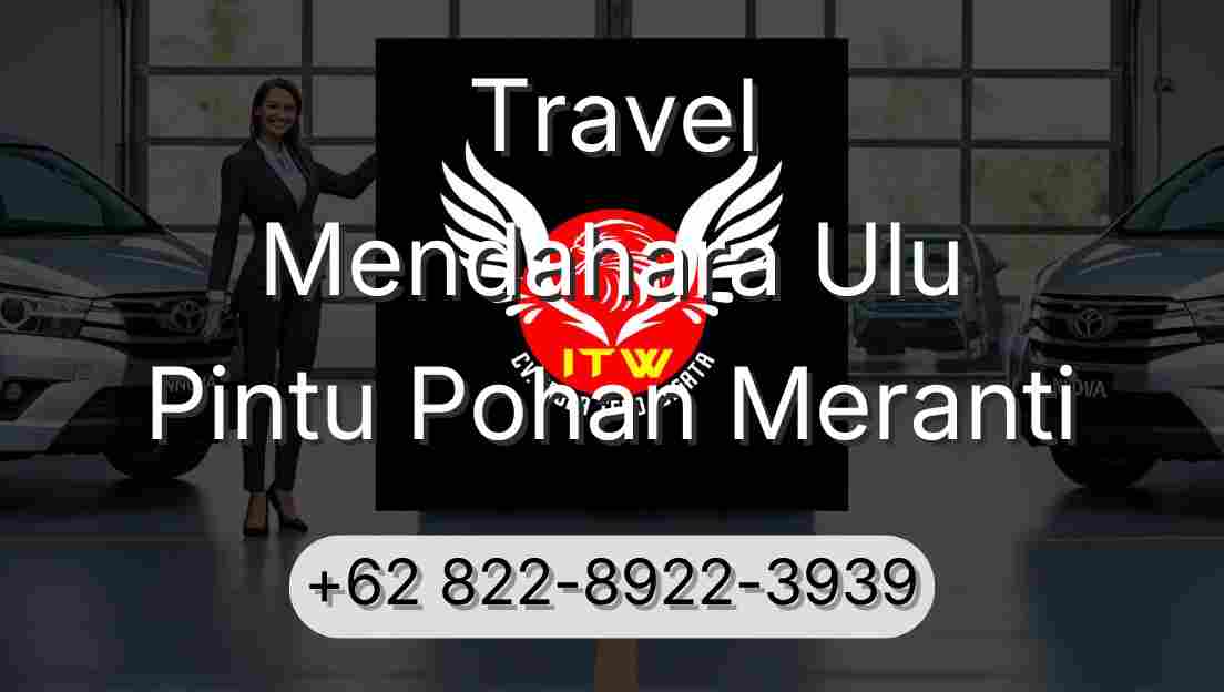 Travel Mendahara Ulu Pintu Pohan Meranti