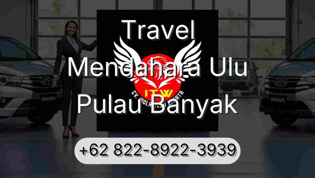 Travel Mendahara Ulu Pulau Banyak