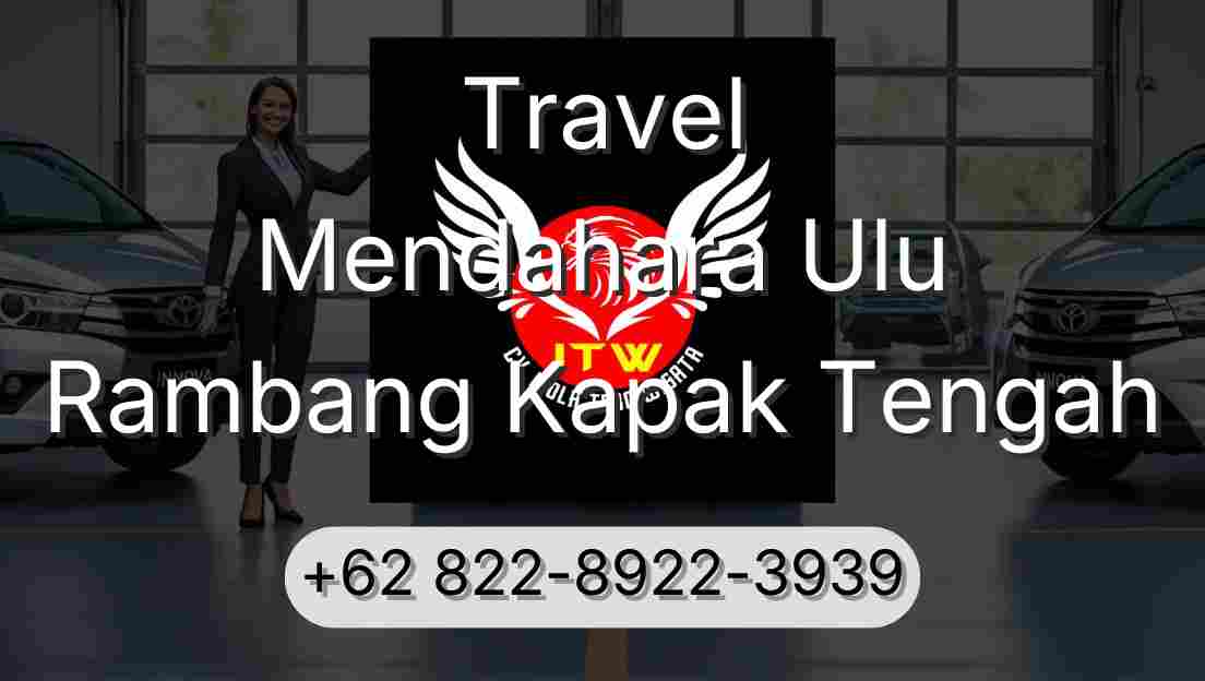 Travel Mendahara Ulu Rambang Kapak Tengah