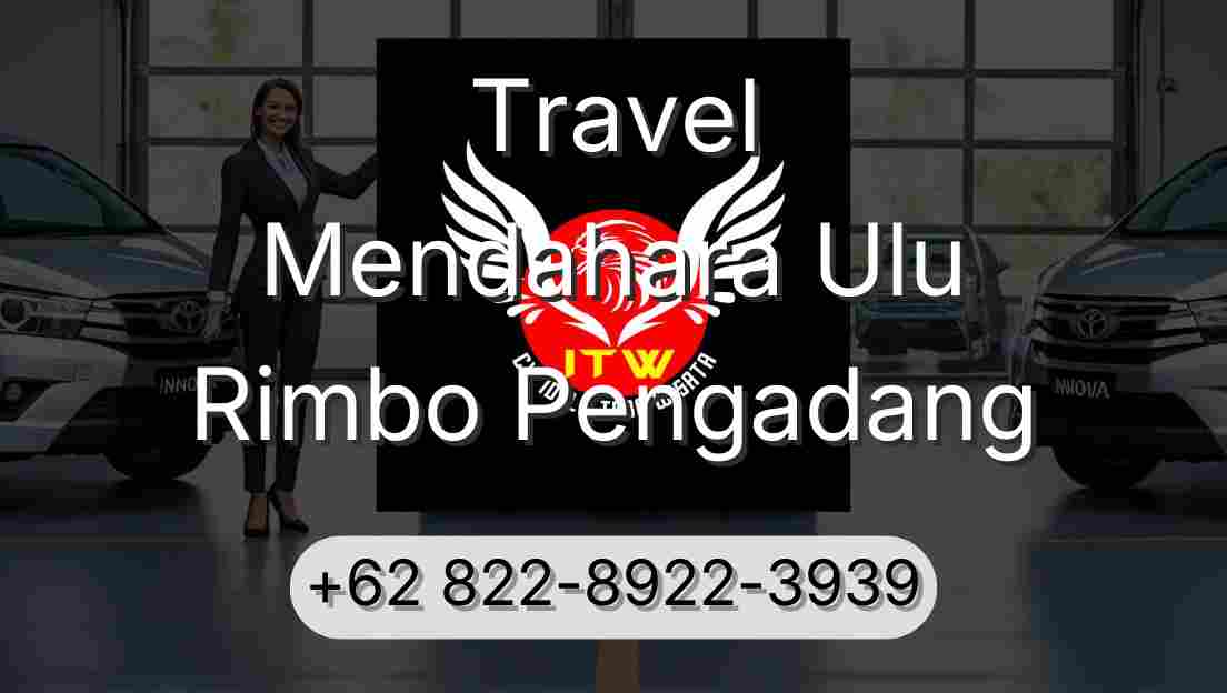 Travel Mendahara Ulu Rimbo Pengadang