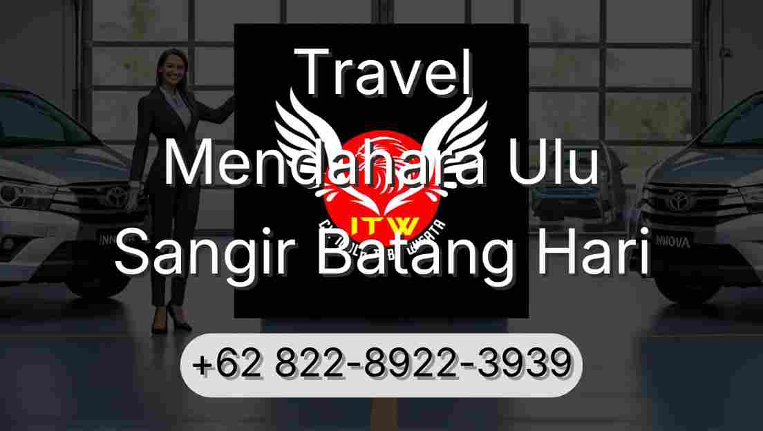 Travel Mendahara Ulu Sangir Batang Hari