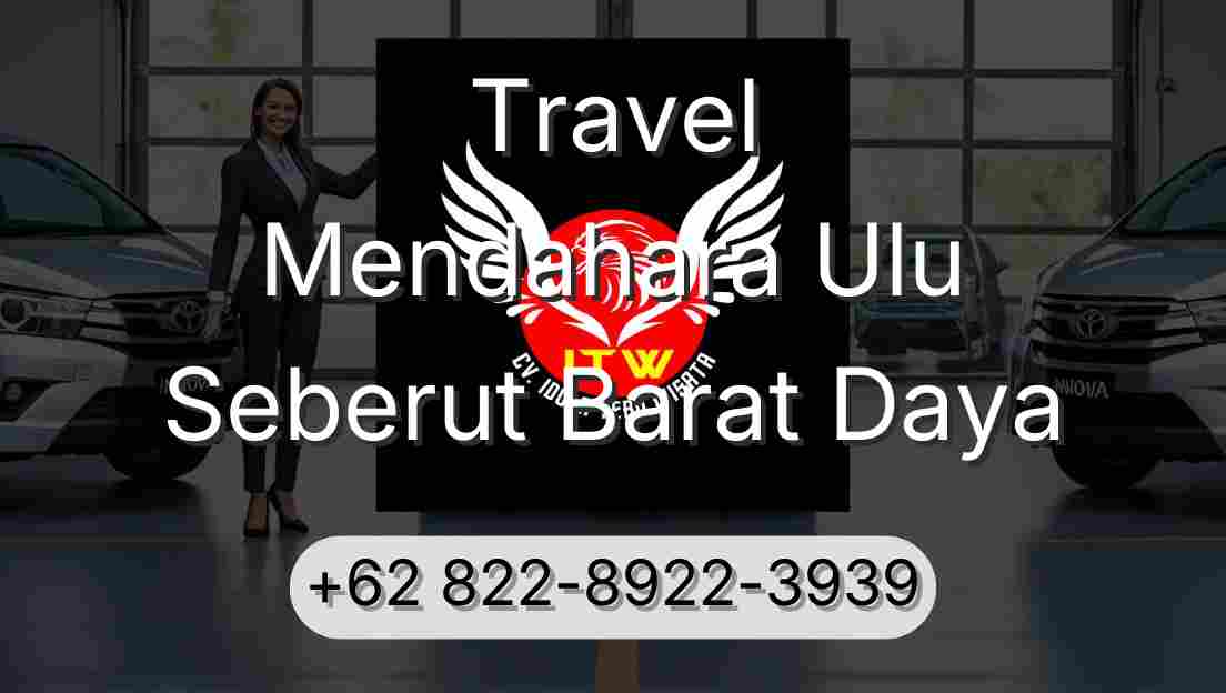Travel Mendahara Ulu Seberut Barat Daya