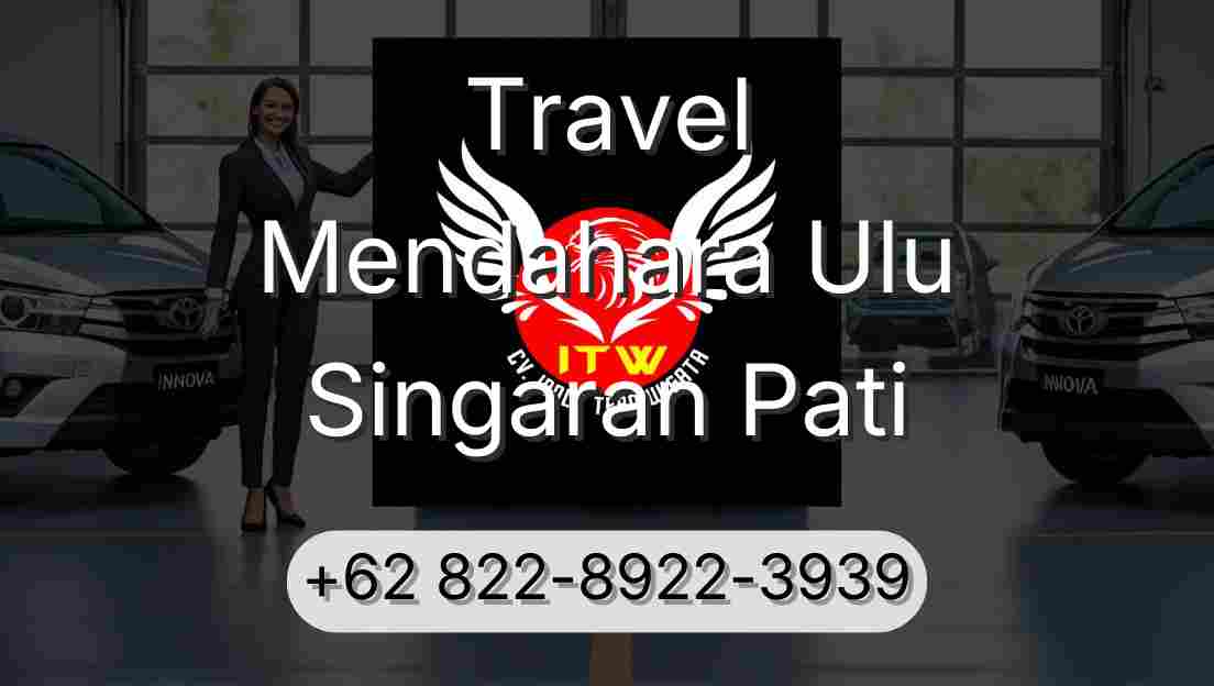 Travel Mendahara Ulu Singaran Pati