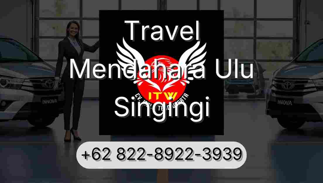 Travel Mendahara Ulu Singingi
