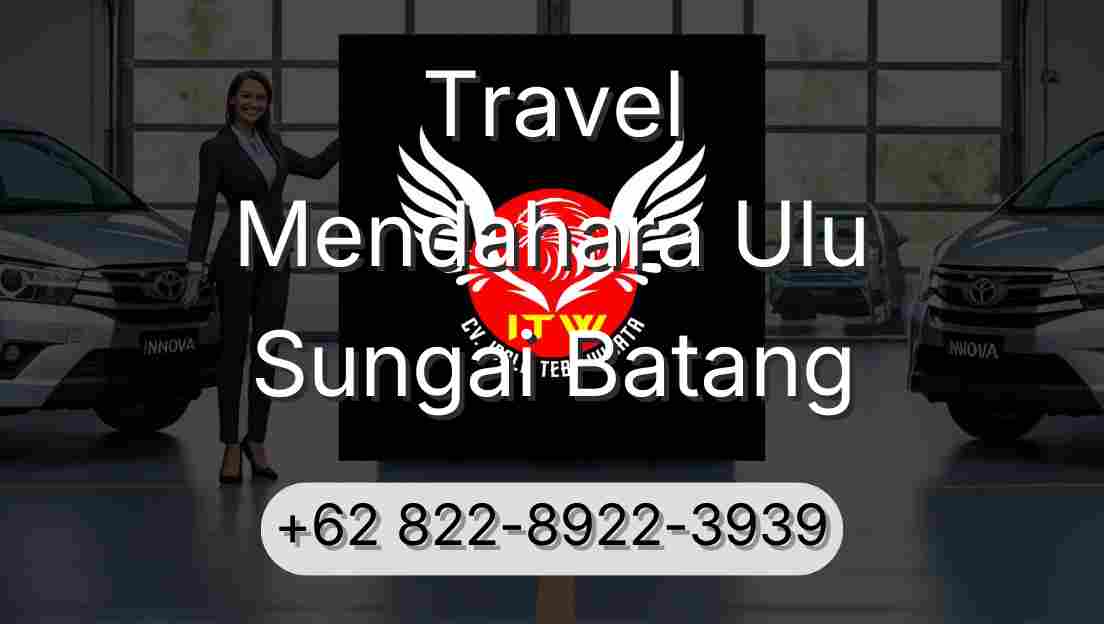 Travel Mendahara Ulu Sungai Batang