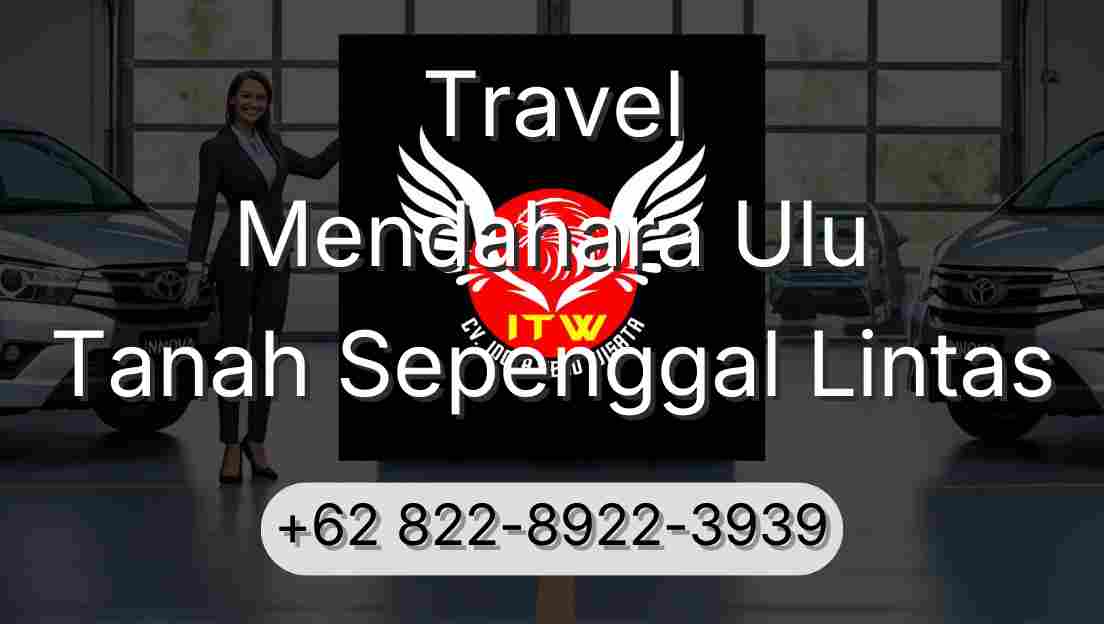 Travel Mendahara Ulu Tanah Sepenggal Lintas