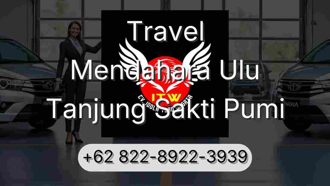 Travel Mendahara Ulu Tanjung Sakti Pumi