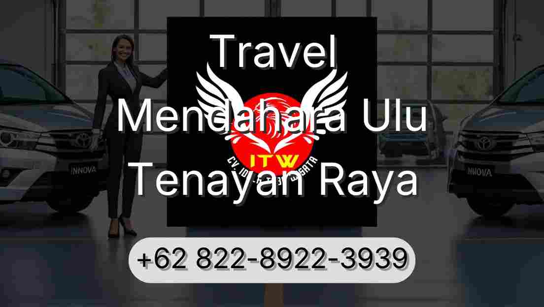 Travel Mendahara Ulu Tenayan Raya